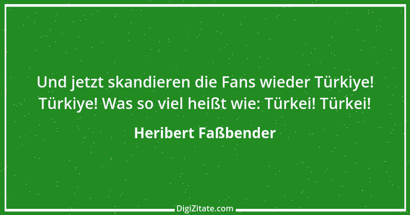 Zitat von Heribert Faßbender 9