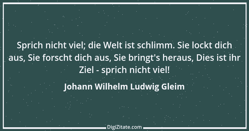 Zitat von Johann Wilhelm Ludwig Gleim 32