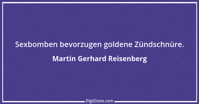 Zitat von Martin Gerhard Reisenberg 1276