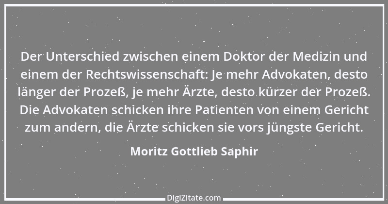 Zitat von Moritz Gottlieb Saphir 57