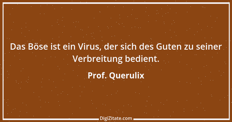 Zitat von Prof. Querulix 253