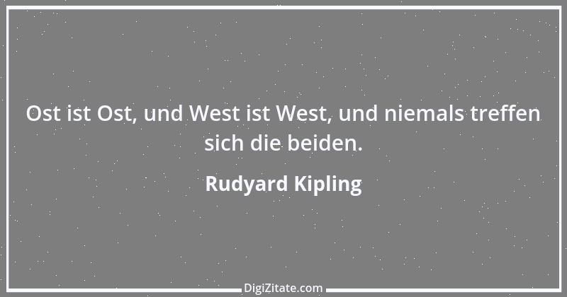 Zitat von Rudyard Kipling 19