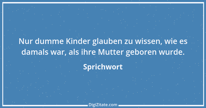 Zitat von Sprichwort 12953