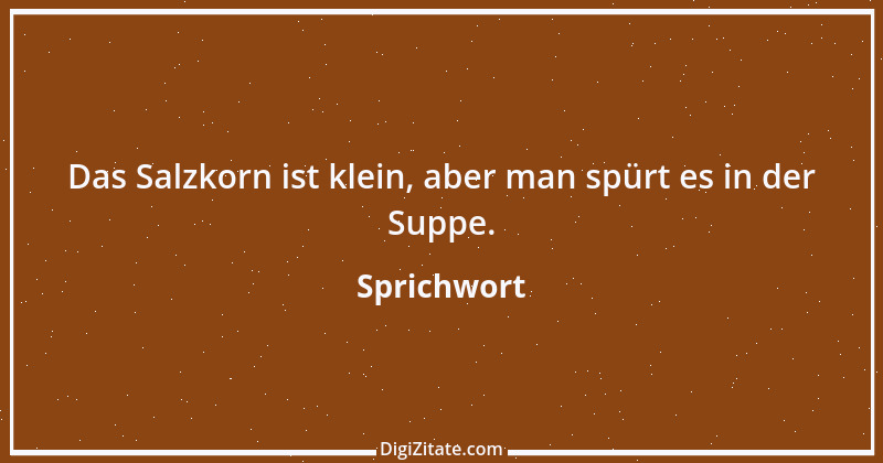 Zitat von Sprichwort 6953