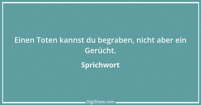 Zitat von Sprichwort 8953