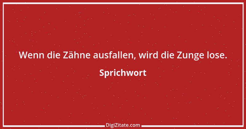 Zitat von Sprichwort 9953