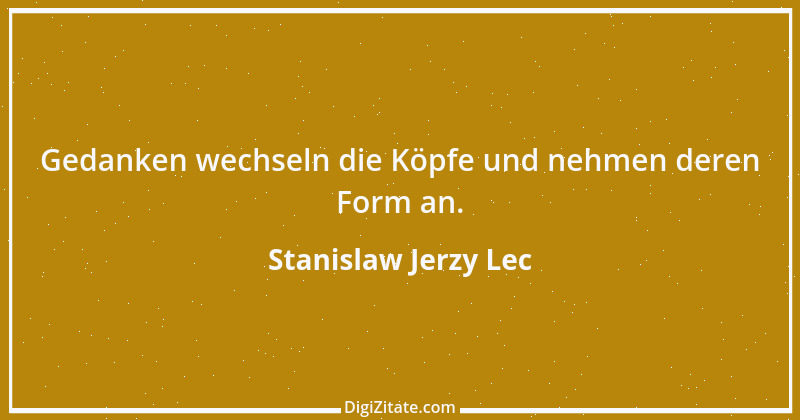 Zitat von Stanislaw Jerzy Lec 294