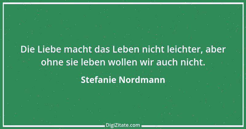 Zitat von Stefanie Nordmann 1