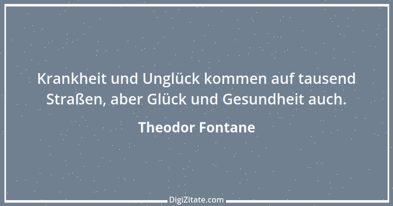 Zitat von Theodor Fontane 223