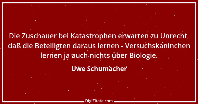 Zitat von Uwe Schumacher 1