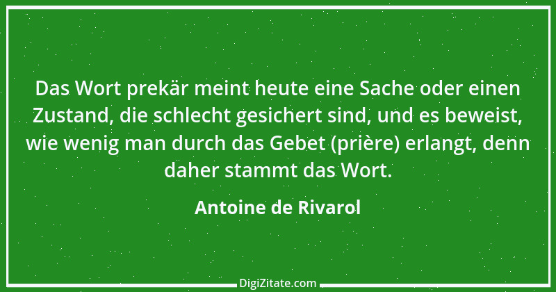 Zitat von Antoine de Rivarol 108