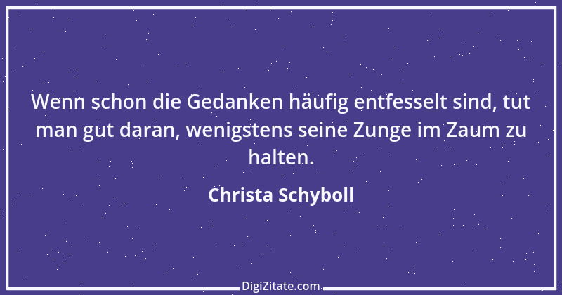 Zitat von Christa Schyboll 212