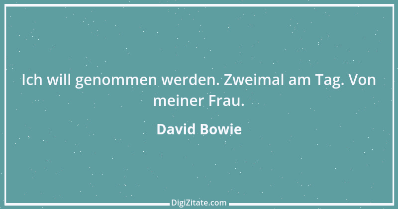 Zitat von David Bowie 9