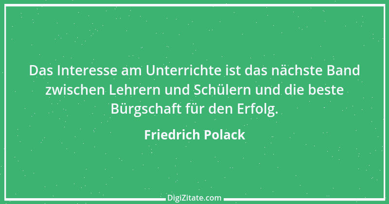 Zitat von Friedrich Polack 6