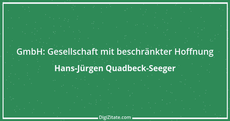 Zitat von Hans-Jürgen Quadbeck-Seeger 590