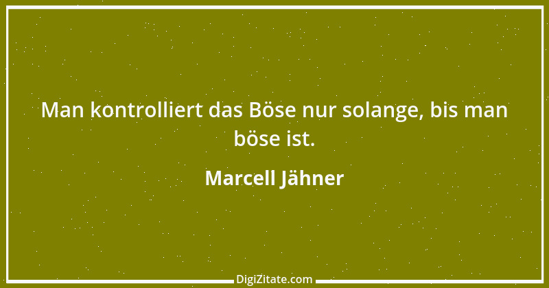 Zitat von Marcell Jähner 5