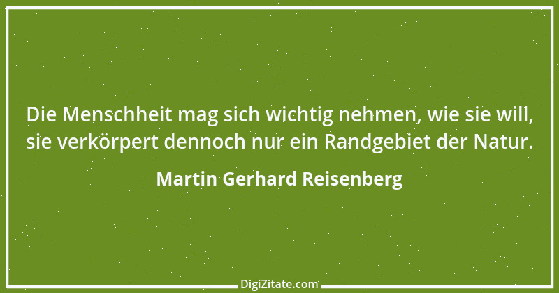 Zitat von Martin Gerhard Reisenberg 2277