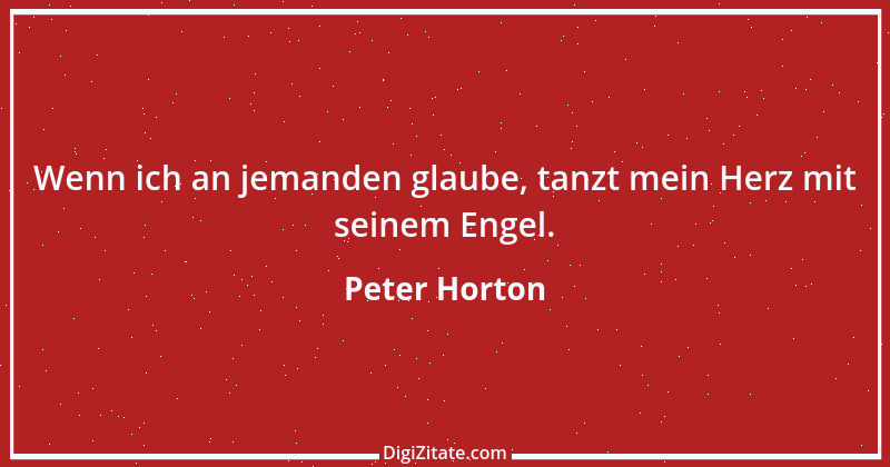 Zitat von Peter Horton 85