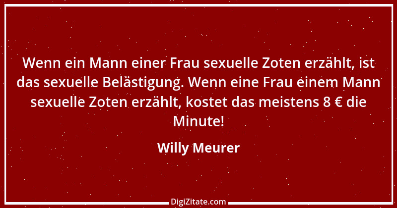 Zitat von Willy Meurer 263