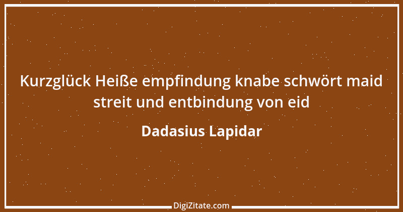 Zitat von Dadasius Lapidar 4