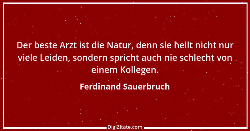 Zitat von Ferdinand Sauerbruch 1