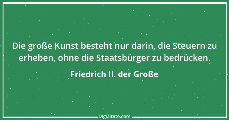 Zitat von Friedrich II. der Große 115