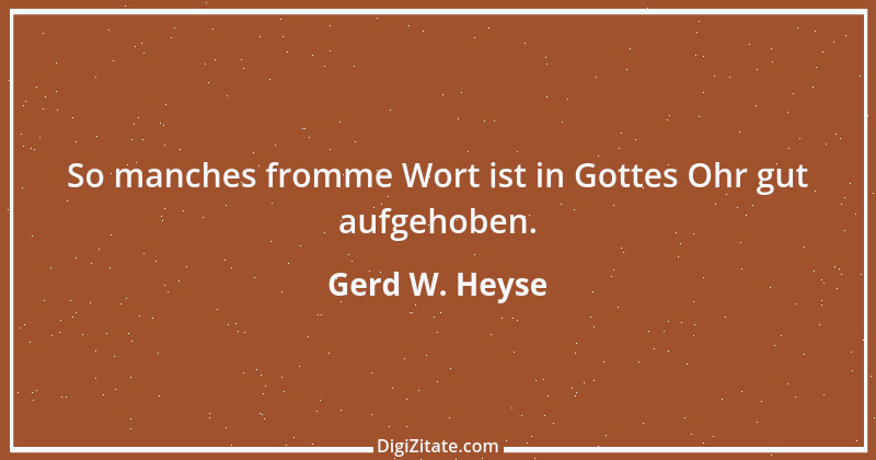 Zitat von Gerd W. Heyse 71