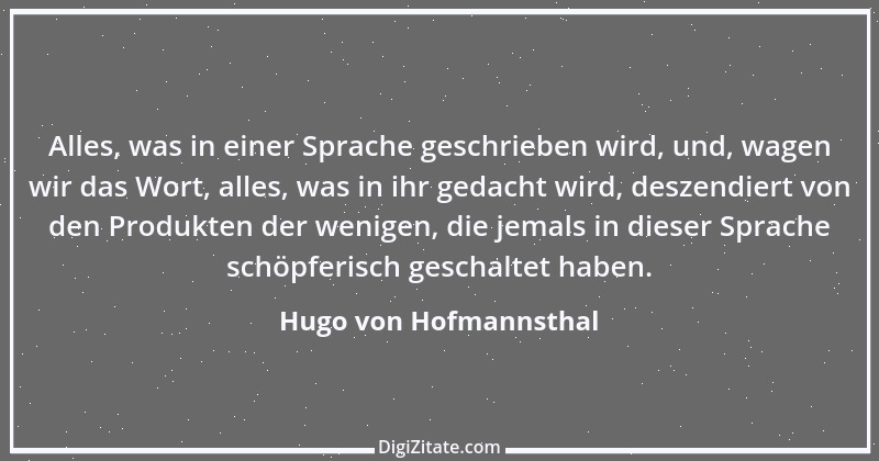 Zitat von Hugo von Hofmannsthal 102