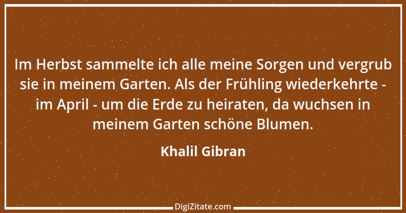 Zitat von Khalil Gibran 133