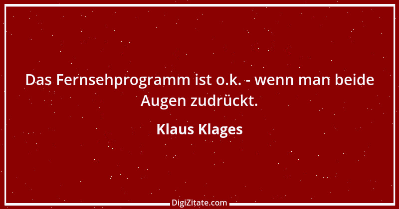 Zitat von Klaus Klages 215