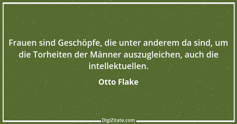 Zitat von Otto Flake 3