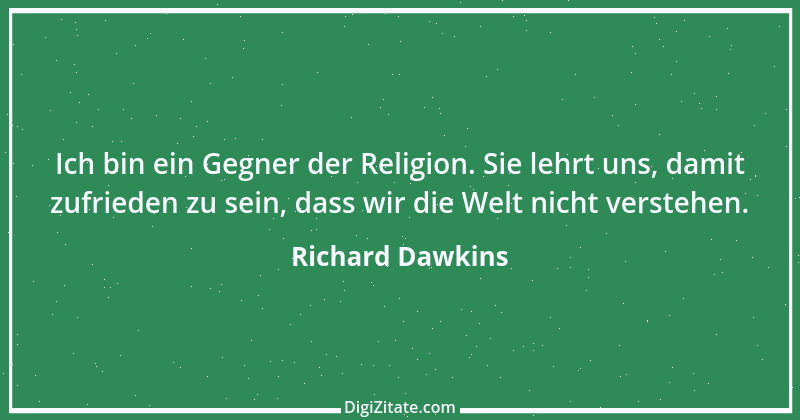 Zitat von Richard Dawkins 7