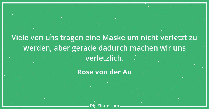 Zitat von Rose von der Au 21