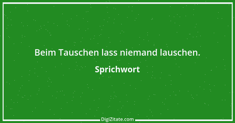 Zitat von Sprichwort 5955