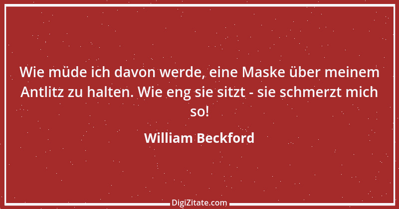 Zitat von William Beckford 1