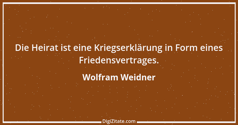 Zitat von Wolfram Weidner 121