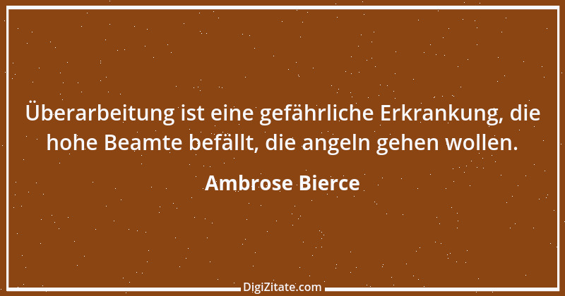 Zitat von Ambrose Bierce 194