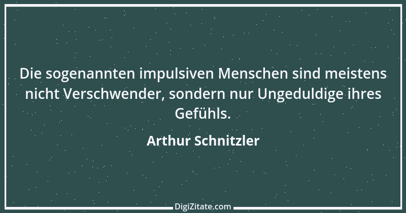 Zitat von Arthur Schnitzler 207