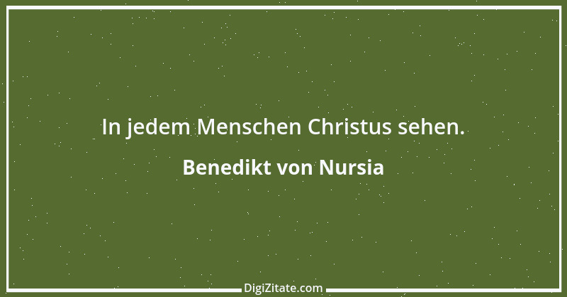 Zitat von Benedikt von Nursia 4