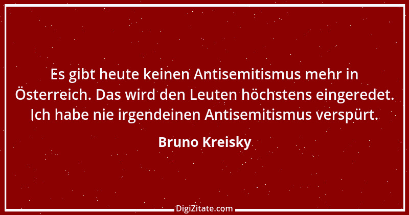 Zitat von Bruno Kreisky 3