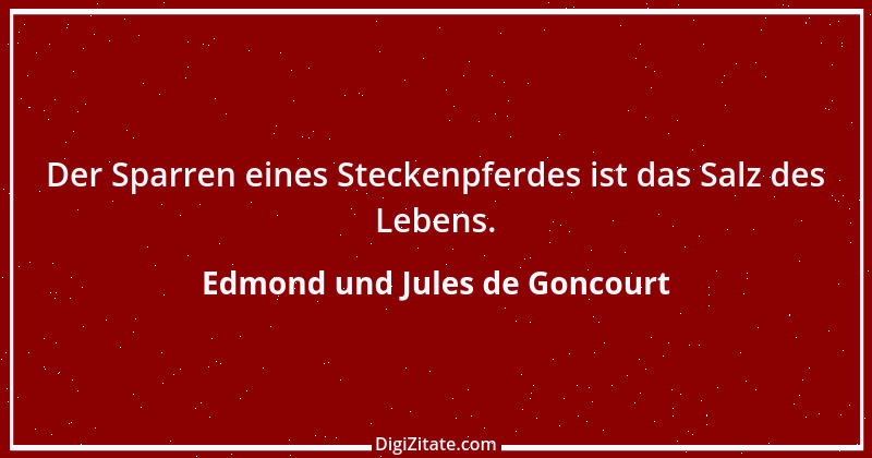 Zitat von Edmond und Jules de Goncourt 55