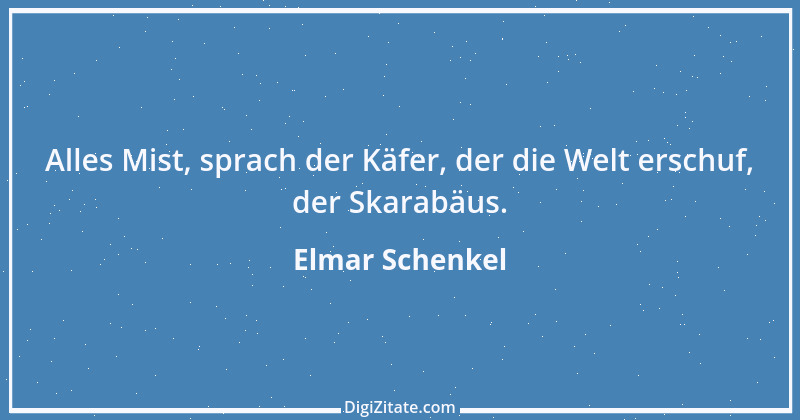 Zitat von Elmar Schenkel 177