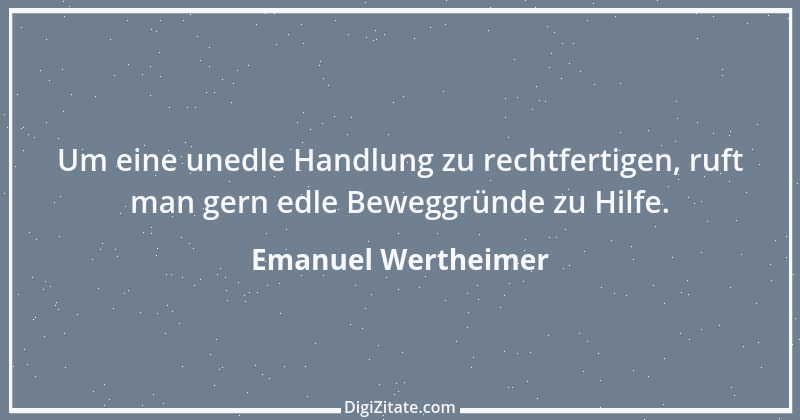 Zitat von Emanuel Wertheimer 39