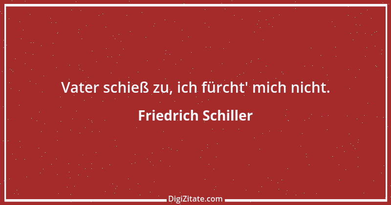 Zitat von Friedrich Schiller 481