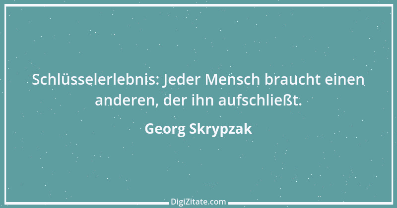 Zitat von Georg Skrypzak 98