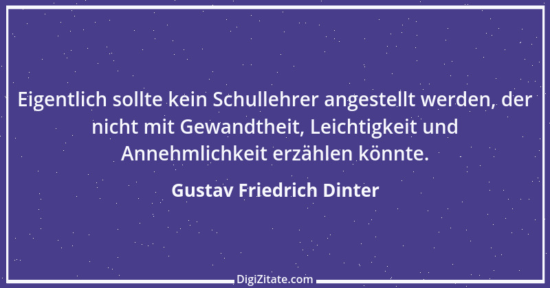 Zitat von Gustav Friedrich Dinter 9