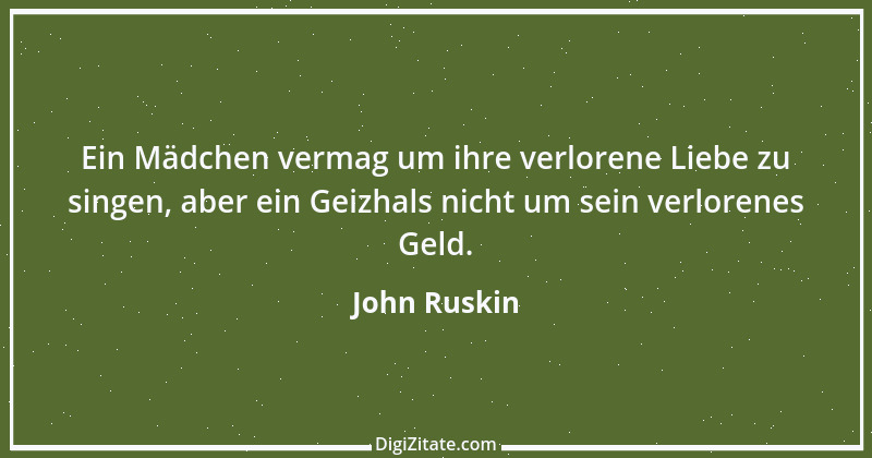 Zitat von John Ruskin 89