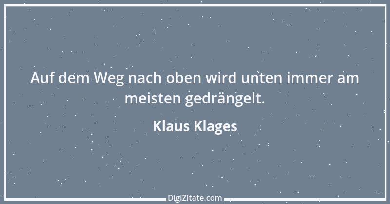 Zitat von Klaus Klages 216