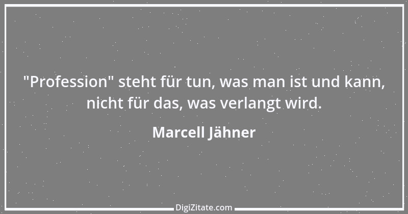 Zitat von Marcell Jähner 7