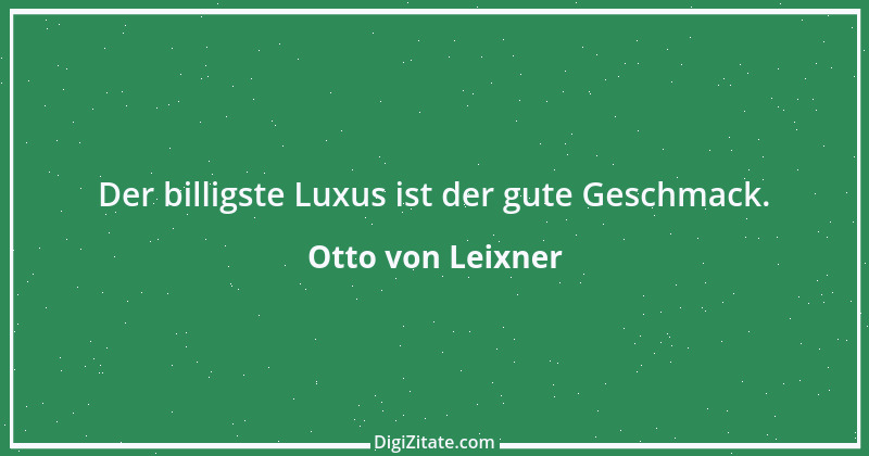 Zitat von Otto von Leixner 263